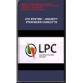 LPC System – Liquidity Providers Concepts